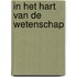 In het hart van de wetenschap