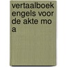 Vertaalboek engels voor de akte mo a door Gerritsen