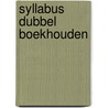 Syllabus dubbel boekhouden door Blei Weissmann
