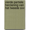 Vierde partiele herziening van het Tweede SVV door Onbekend