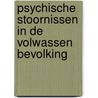 Psychische stoornissen in de volwassen bevolking door S. Sytema