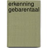 Erkenning gebarentaal door Onbekend