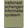 Nationaal Schengen Informatie Systeem door Onbekend