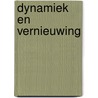 Dynamiek en vernieuwing by Unknown