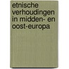 Etnische verhoudingen in Midden- en Oost-Europa door Onbekend