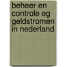 Beheer en controle EG geldstromen in Nederland by Unknown