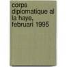 Corps diplomatique al la Haye, februari 1995 door Onbekend