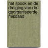 Het spook en de dreiging van de georganiseerde misdaad by P.C. van Duyne