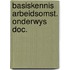 Basiskennis arbeidsomst. onderwys doc.