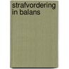 Strafvordering in balans door Onbekend