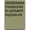 Databases measures to prevent exposure by Swuste