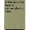 Adviezen over taak en samenstelling raro by Unknown