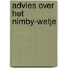Advies over het nimby-wetje by Unknown