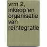 VRM 2, Inkoop en organisatie van reïntegratie door T. Beekman