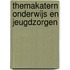 Themakatern Onderwijs en Jeugdzorgen
