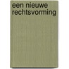 Een nieuwe rechtsvorming by D.F.M.M. Zaman