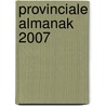 Provinciale Almanak 2007 door Ipo