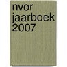NVOR Jaarboek 2007 door Onbekend