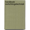Handboek Verlichtingstechniek by Rian Visser