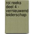 ROI reeks deel 4 - Vernieuwend leiderschap