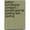 Pakket Schrijfwijzer Compact + Pamflet Geef de spelling wat speling by Jan Renkema
