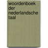 Woordenboek der Nederlandsche Taal door Onbekend
