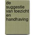 De suggestie van toezicht en handhaving