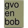 GVO en BOB by W. Koopstra