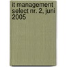 IT Management Select nr. 2, Juni 2005 by Unknown