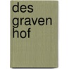 Des Graven Hof door Onbekend