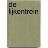 De lijkentrein door Ad van Liempt