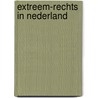 Extreem-rechts in Nederland door Onbekend