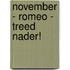 November - Romeo - Treed nader!