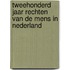 Tweehonderd jaar rechten van de mens in Nederland
