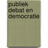 Publiek debat en democratie