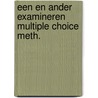 Een en ander examineren multiple choice meth. door Onbekend
