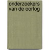 Onderzoekers van de oorlog door Pam