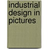 Industrial design in pictures door Ton Haak
