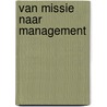Van missie naar management by E. Spaans