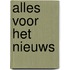 Alles voor het nieuws