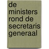 De ministers rond de secretaris generaal door H. van Rhee
