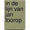 In de lijn van Jan Toorop door I. Gerards