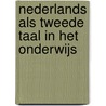 Nederlands als tweede taal in het onderwijs door T. Vallen