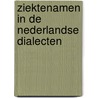 Ziektenamen in de Nederlandse dialecten by A.P.G.M.A. Ficq-Weijnen