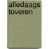 Alledaags toveren