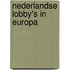 Nederlandse lobby's in Europa