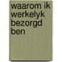 Waarom ik werkelyk bezorgd ben