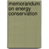 Memorandum on energy conservation by Unknown