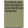 Honderd jaar etymologisch woordenboek nederlan door W. Pijnenburg