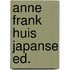 Anne frank huis japanse ed.